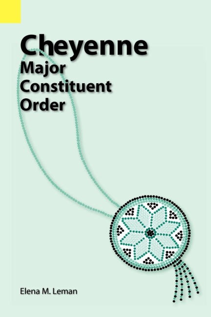 Cheyenne: Major Constituent Order