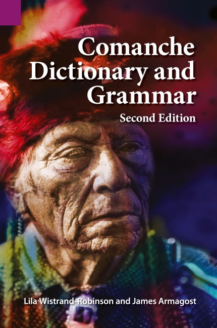 Comanche Dictionary and Grammar, Second Edition