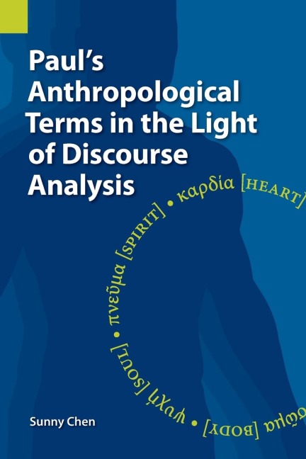Pauls Anthropological Terms in the Light of Discourse Analysis