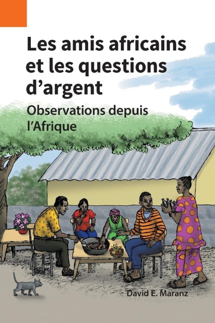Les amis africains et les questions dargent: Observations depuis lAfrique