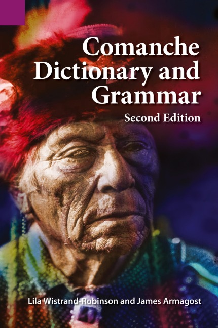 Comanche Dictionary and Grammar, Second Edition