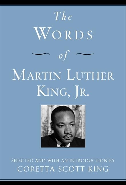 Words of Martin Luther King, Jr., The
