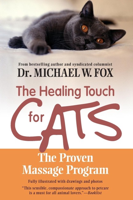 The Healing Touch for Cats: The Proven Massage Program