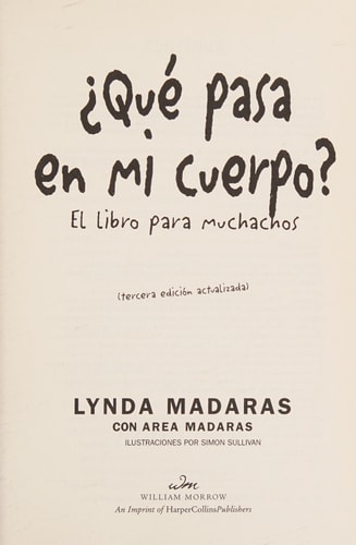 Que pasa en mi cuerpo? El libro para muchachos La guía de mayor venta sobre el desarrollo, escrita para adolescentes y preadolescentes