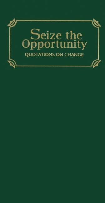 Seize the Opportunity: Quotations of Change