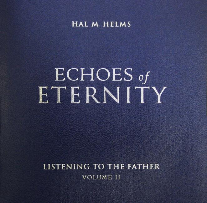 Echoes of Eternity V02: Listening to the Father