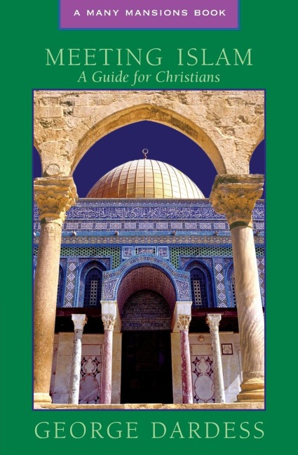 Meeting Islam: A Guide for Christians