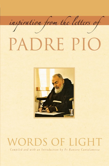 Words of Light: Inspiration from the Letters of Padre Pio