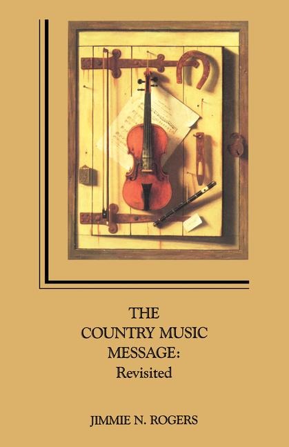 Country Music Message: Revisited