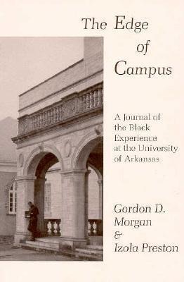Edge of Campus: A Journal of the Black Experience at the University of Arkansas