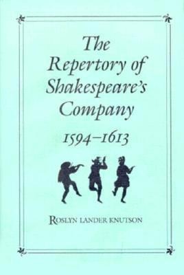 Repertory of Shakespeares Company, 1594-1613