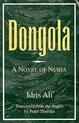 Dongola: A Novel of Nubia