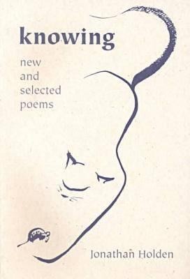 Knowing: New and Selected Poems