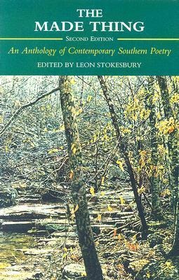 The Made Thing: An Anthology of Contemporary Southern Poetry