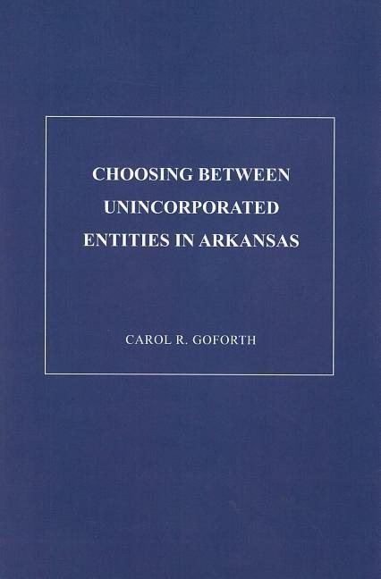 Choosing Between Unicorporated Entities in Arkansas