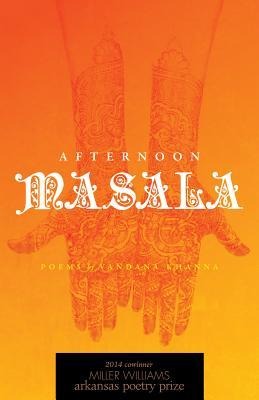 Afternoon Masala: Poems