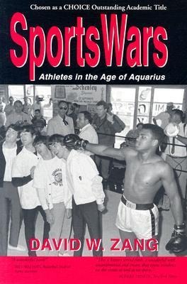 Sports Wars: Athletes in the Age of Aquarius