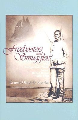 Freebooters and Smugglers: The Foreign Slave Trade in the United States After 1808