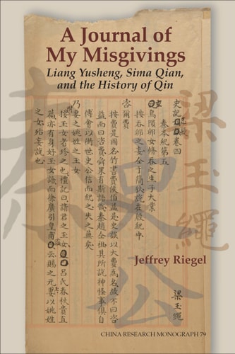 A Journal of My Misgivings Liang Yusheng, Sima Qian, and the History of Qin