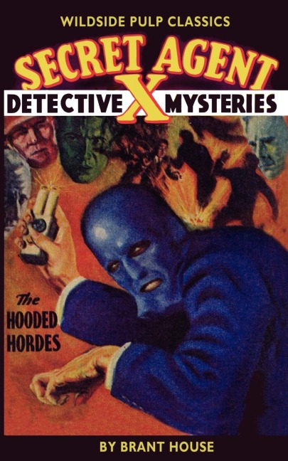 Secret Agent X: The Hooded Hordes