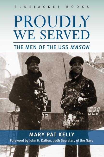 Proudly We Served: The Men of the USS Mason