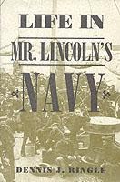 Life in Mr. Lincolns Navy