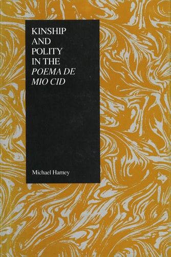 Kinship and Polity in the Poema de Mío Cid