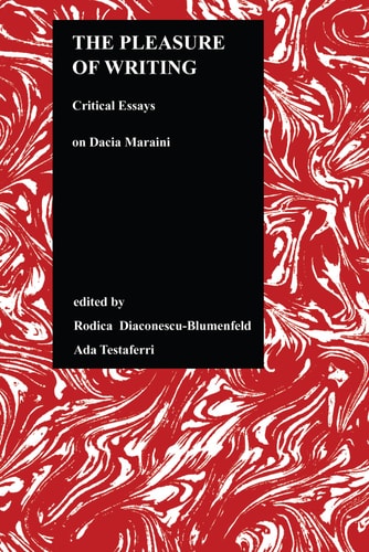 The Pleasure of Writing Critical Essays on Dacia Maraini
