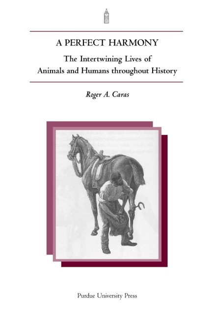 Perfect Harmony: The Intertwining Lives of Animals and Humans Throughout History