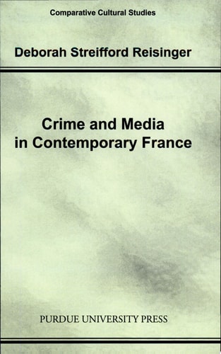 Crime and Media in Contemporary France