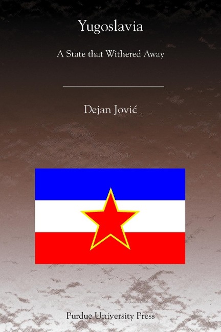 Yugoslavia: A State That Withered Away