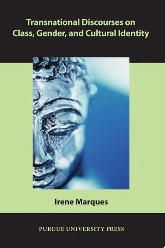 Transnational Discourses on Class, Gender, and Cultural Identity