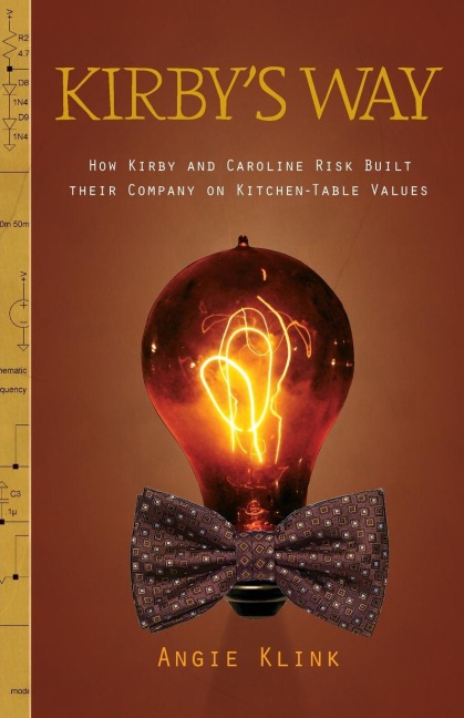 Kirbys Way: How Kirby and Caroline Risk Built their Company on Kitchen-Table Values