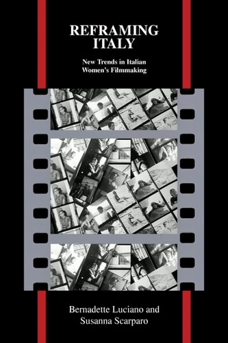 Reframing Italy New Trends in Italian Women's Filmmaking