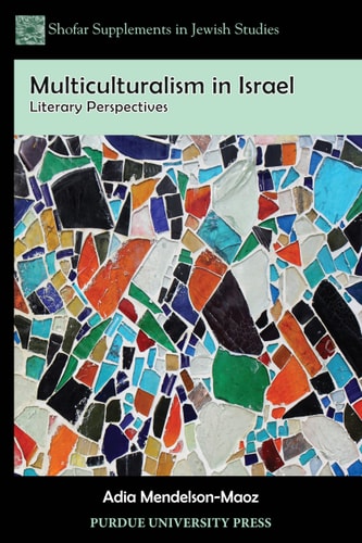 Multiculturalism in Israel Literary Perspectives