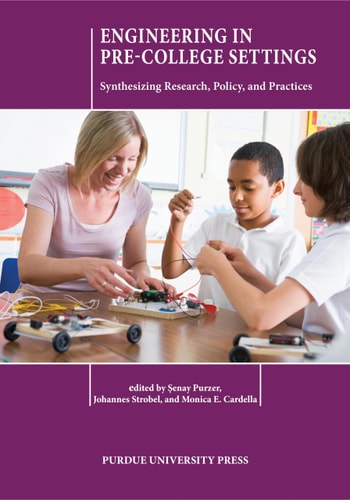 Engineering in Pre-college Settings Synthesizing Research, Policy, and Practices