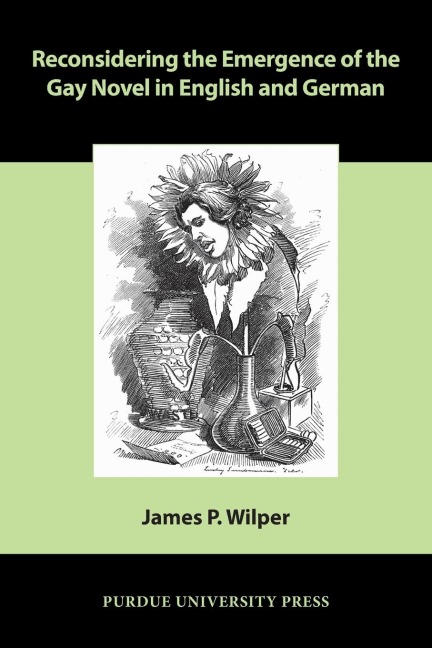 Reconsidering the Emergence of the Gay Novel in English and German