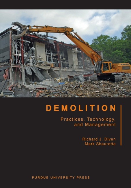 Demolition: Practices, Technology, and Management