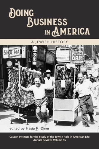 Doing Business in America A Jewish History