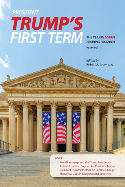 President Trumps First Term: The Year in C-SPAN Archives Research, Volume 5