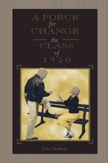 A Force for Change: The Class of 1950