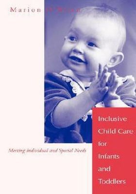 Inclusive Child Care for Infants & Toddlers