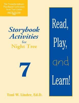Read, Play, and Learn!(r) Module 7: Storybook Activities for Night Tree