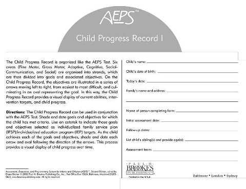 Assessment, Evaluation, and Programming System for Infants and Children (Aeps(r)), Child Progress Record I: Birth to Three Years