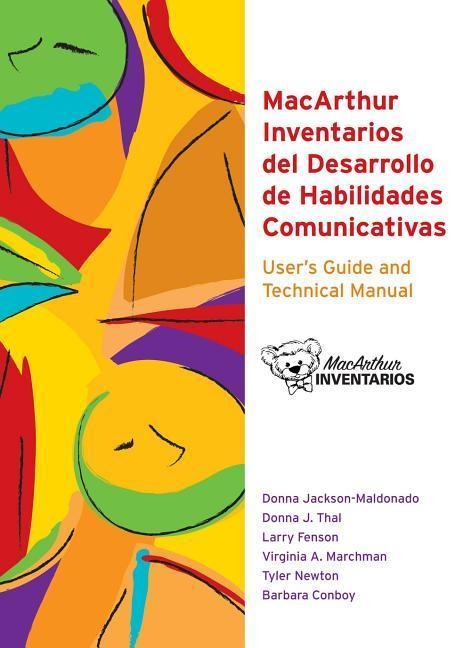MacArthur Inventarios del Desarrollo de Habilidades Comunicativas (Inventarios) User's Guide and Technical Manual