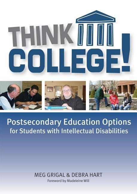 Think College!: Postsecondary Education Options for Students with Intellectual Disabilities