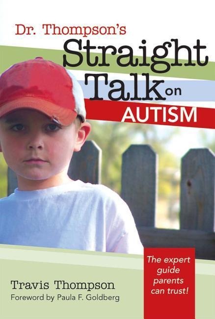 Dr. Thompsons Straight Talk on Autism