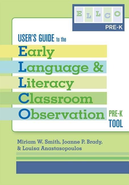 Users Guide to the Early Language and Literacy Classroom Observation, Pre-K Tool