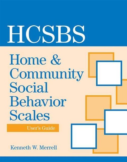 Home & Community Social Behavior Scales Users Guide