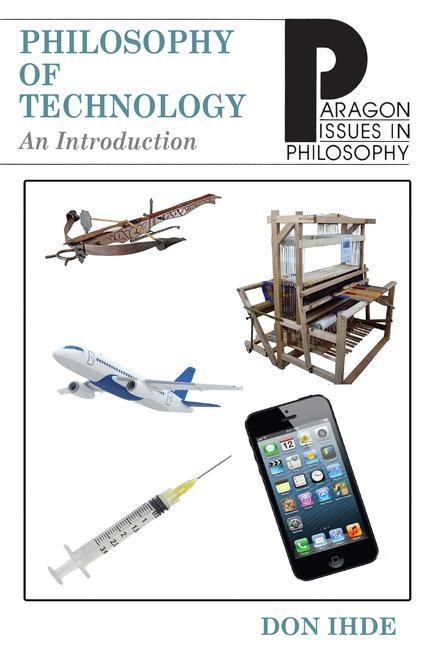 Philosophy of Technology: An Introduction